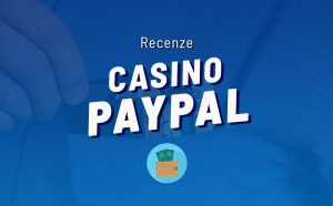 Výhody Paypal casina